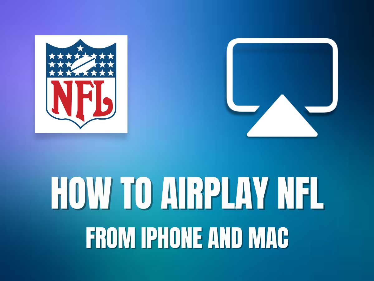 How To Airplay NFL App To TV From IPhone And Mac